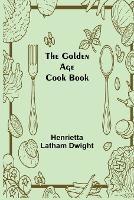 The Golden Age Cook Book