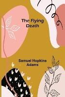 The Flying Death - Samuel Hopkins Adams - cover