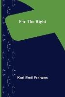 For the Right - Karl Emil Franzos - cover