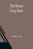 The Brown Fairy Book - Andrew Lang - cover