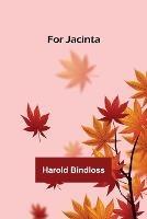 For Jacinta - Harold Bindloss - cover