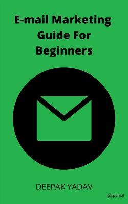 Email Marketing Guide for Beginners - Deepak Yadav - cover