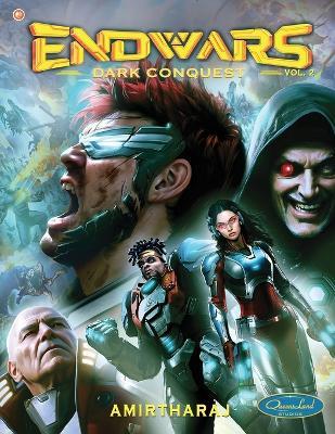 Endwars Vol 2 Dark Conquest - Amirtharaj Selvaraj,Jemimah Amirtharaj,Victor Jayaraj - cover