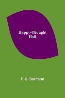 Happy-Thought Hall - F C Burnand - cover