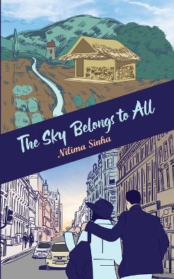 The Sky Belongs to All - Nilima Sinha - cover
