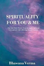 Spirituality For You & Me