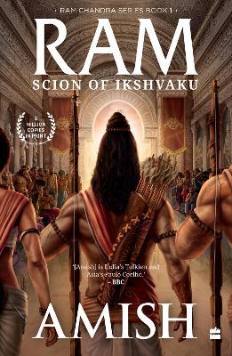 Ram - Scion Of Ikshvaku (Ram Chandra Series Book 1) - Amish Tripathi - cover