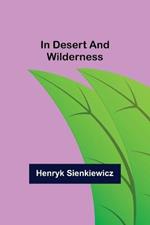 In Desert and Wilderness