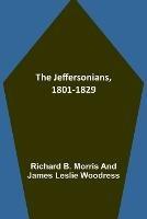 The Jeffersonians, 1801-1829