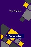 The Frontier - Maurice LeBlanc - cover