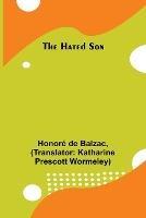 The Hated Son - Honore de Balzac - cover