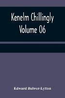 Kenelm Chillingly - Volume 06