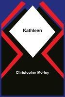 Kathleen - Christopher Morley - cover