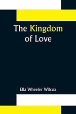 The Kingdom of Love