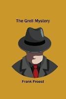 The Grell Mystery - Frank Froest - cover