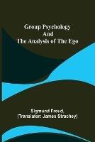 Group Psychology and The Analysis of The Ego