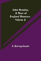 John Herring: A West of England Romance. Volume 2 - S Baring-Gould - cover