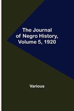 The Journal of Negro History, Volume 5, 1920