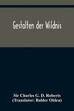 Gestalten der Wildnis