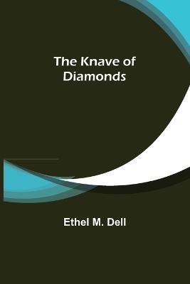 The Knave of Diamonds - Ethel M Dell - cover