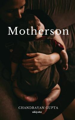 Motherson - Chandrayan Gupta - cover