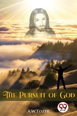 The Pursuit of God - A W Tozer - cover