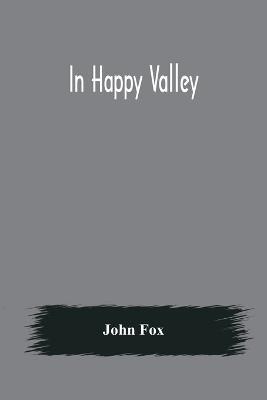 In Happy Valley - John Fox - cover