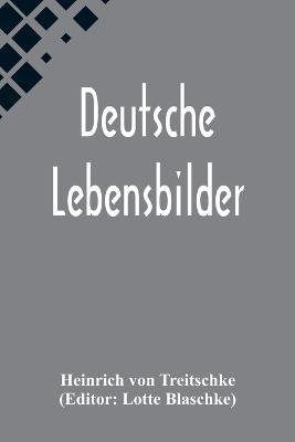 Deutsche Lebensbilder - Heinrich Von Treitschke - cover