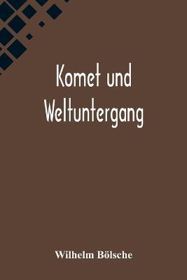 Komet und Weltuntergang - Wilhelm Boelsche - cover
