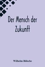 Der Mensch der Zukunft