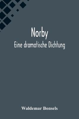 Norby: Eine dramatische Dichtung - Waldemar Bonsels - cover