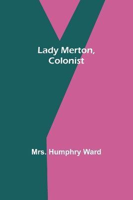 Lady Merton, Colonist - Humphry Ward - cover