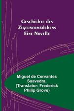 Geschichte des Zigeunermadchens: Eine Novelle