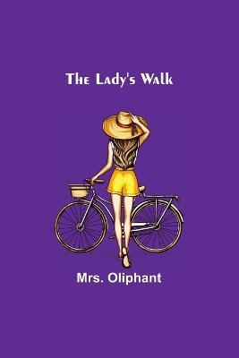 The Lady's Walk - Oliphant - cover