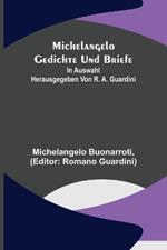 Michelangelo Gedichte und Briefe; In Auswahl herausgegeben von R. A. Guardini