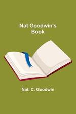 Nat Goodwin's Book