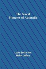 The Naval Pioneers of Australia