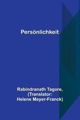 Pers?nlichkeit - Rabindranath Tagore - cover