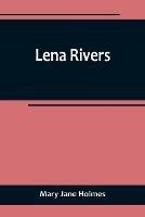 Lena Rivers - Mary Jane Holmes - cover