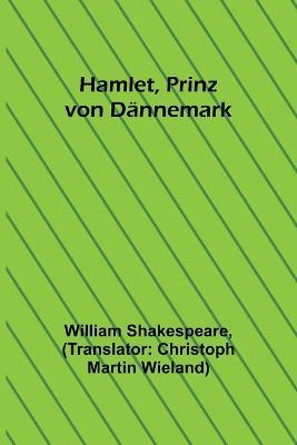 Hamlet, Prinz von Dannemark - William Shakespeare - cover
