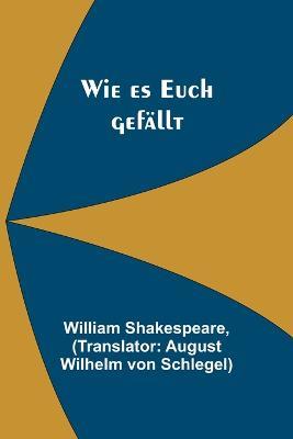 Wie es Euch gefallt - William Shakespeare - cover