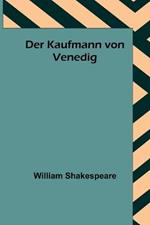 Der Kaufmann von Venedig