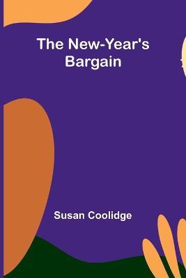 The New-Year's Bargain - Susan Coolidge - cover