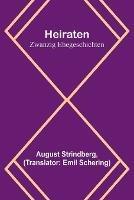 Heiraten: Zwanzig Ehegeschichten - August Strindberg - cover