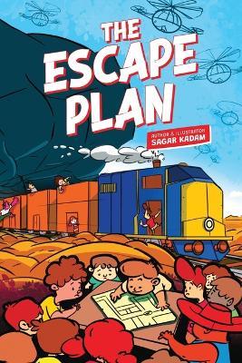 The Escape Plan: A Modern, Action-Packed Graphic Novel About Suspense, Bravery, and Teamwork (Full Colour) - Sagar Kadam - cover