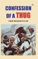 Confessions of a Thug - Philip Meadows Taylor - cover