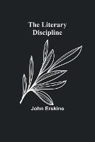 The Literary Discipline - John Erskine - cover