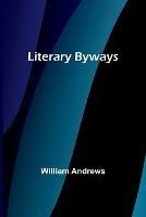 Literary Byways - William Andrews - cover