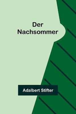 Der Nachsommer - Adalbert Stifter - cover