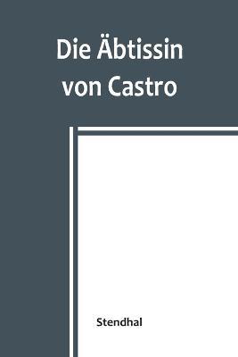 Die AEbtissin von Castro - Stendhal - cover